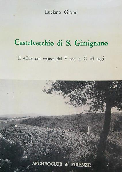 Castelvecchio di S. Gimignano - Luciano Giomi - copertina