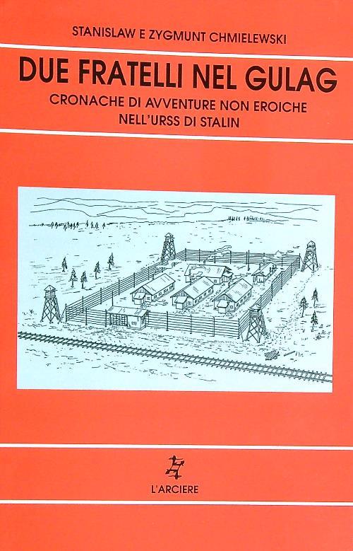 Due fratelli nel Gulag - Stanislaw Chmielewski - copertina
