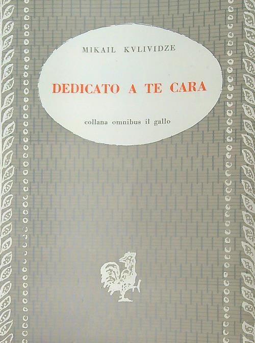 Dedicato a te mia cara