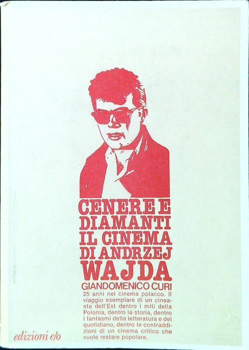 Cenere e diamanti. Il cinema di Andrzej Wajda