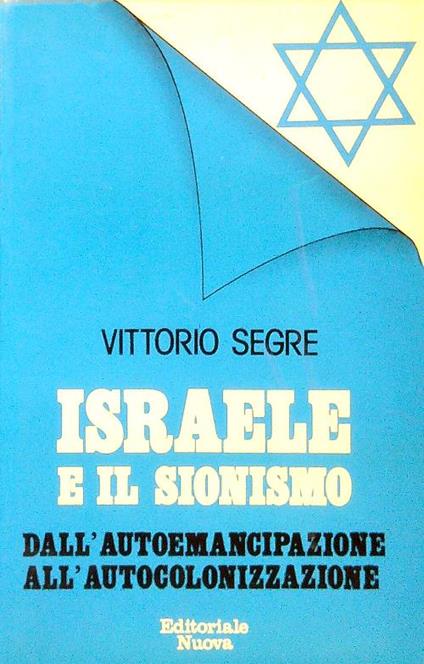 Israele e il sionismo - Vittorio Segre - copertina