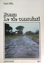 Roma e le vie consolari