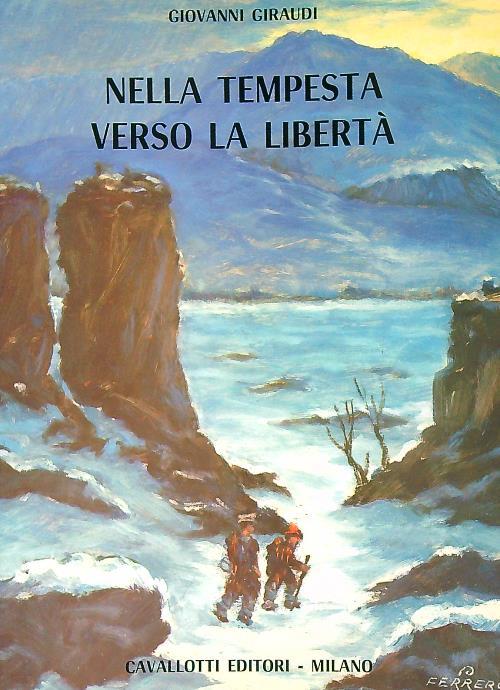 Nella tempesta verso la libertà - Giovanni Giraudi - copertina