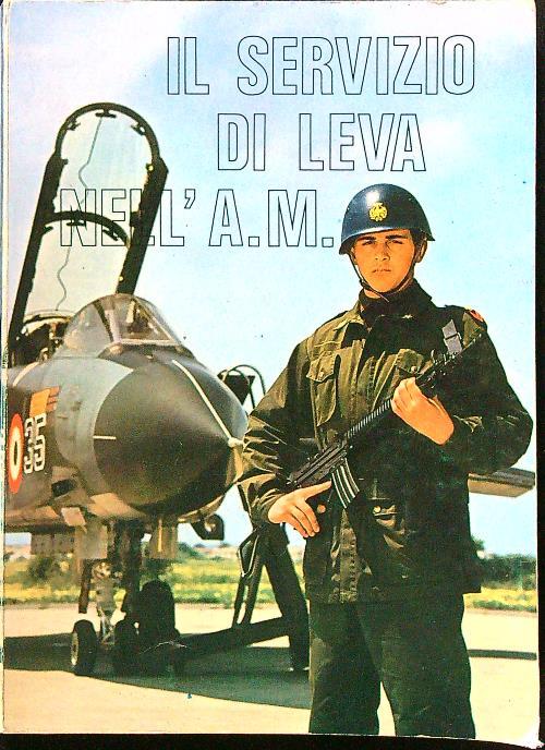 Il servizio di leva nell'A.M.