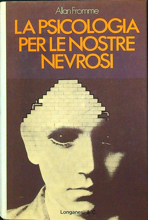 La psicologia per le nostre nevrosi