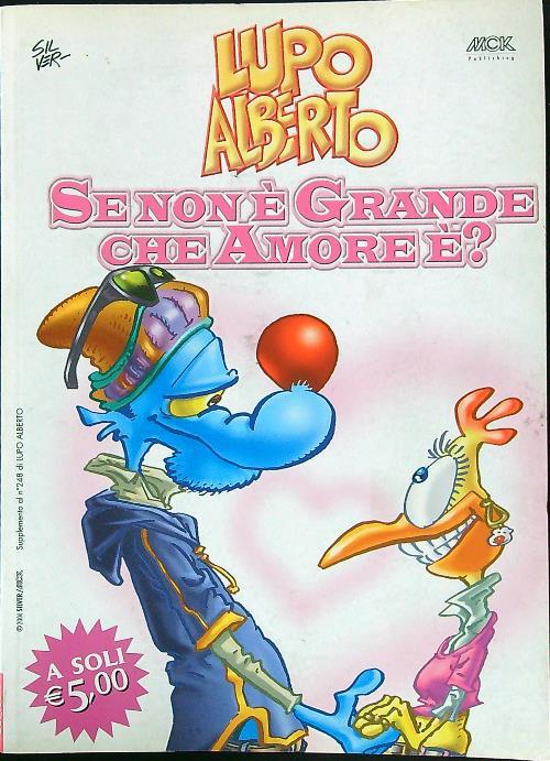 Se non è grande che amore è?