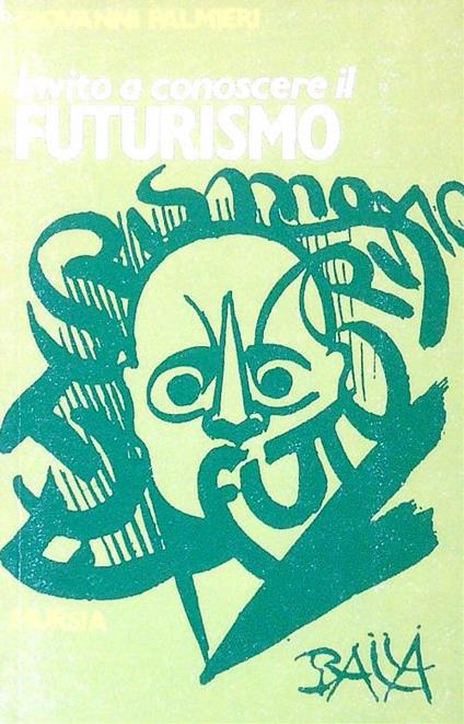 Invito a conoscere il futurismo - Giovanni Palmieri - copertina