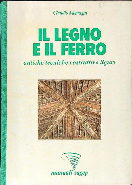 Il legno e il ferro - Claudio Montagni - copertina