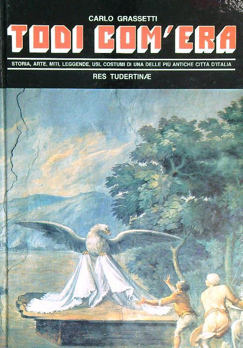 Todi Com'Era - Carlo Grassetti - copertina