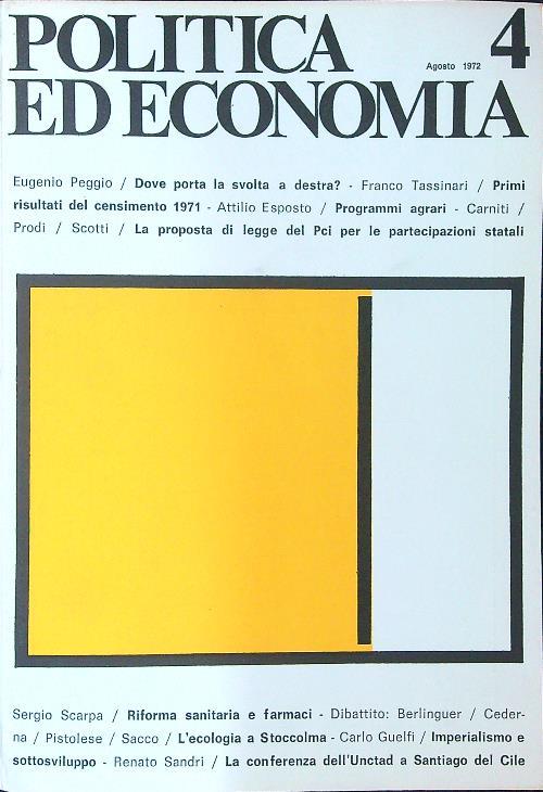 Politica ed economia 4 / Agosto 1972