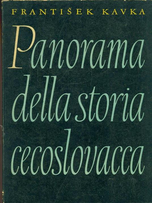 Panorama della storia cecoslovacca - Frantisek Kavka - copertina