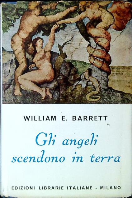 Gli angeli scendono in terra - William E. Barrett - copertina