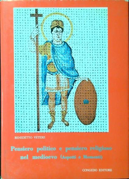 Pensiero politico e pensiero religioso nel medioevo - Vetere. Benedetto - copertina