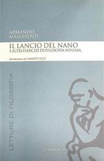 Il lancio del nano e altri esercizi di filosofia minima