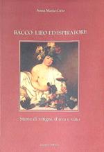 Bacco: Lieo ed ispiratore