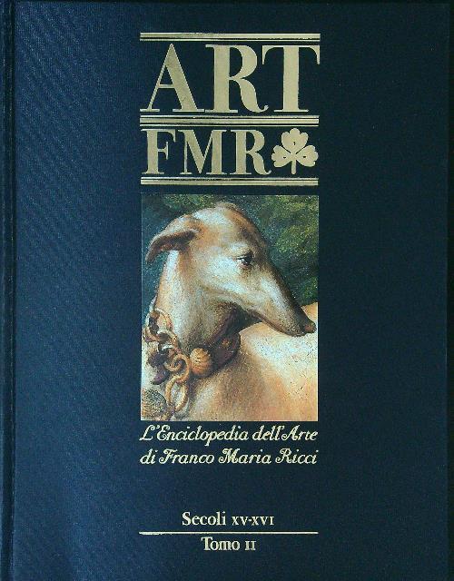 Art FMR 5 Secoli XV - XVI Tomo II - copertina