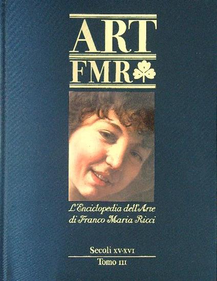 Art FMR 5 Secoli XV - XVI Tomo III - copertina