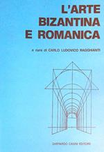 L' arte bizantina e romanica