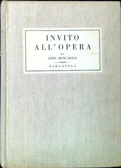 Invito all'opera - Gino Roncagllia - copertina
