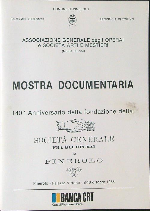Mostra documentaria 140 anniversario della fondazione della società generale fra gli operai di Pinerolo - copertina