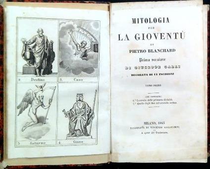Mitologia per la gioventù. 2 Volumi rilegati in un unico tomo - Pietro Blanchard - copertina