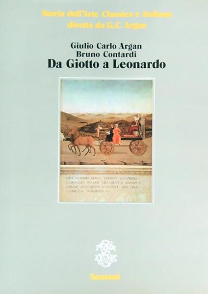 Da Giotto a Leonardo - Giulio Carlo Argan - copertina