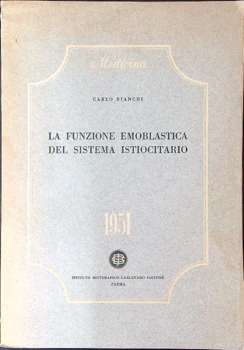 La  funzione emoblastica del sistema istiocitario - Carlo Bianchi - copertina