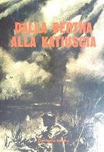 Dalla Bertha alla Katiuscia