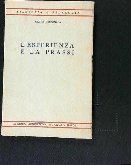 L' esperienza e la prassi - Cleto Carbonara - copertina