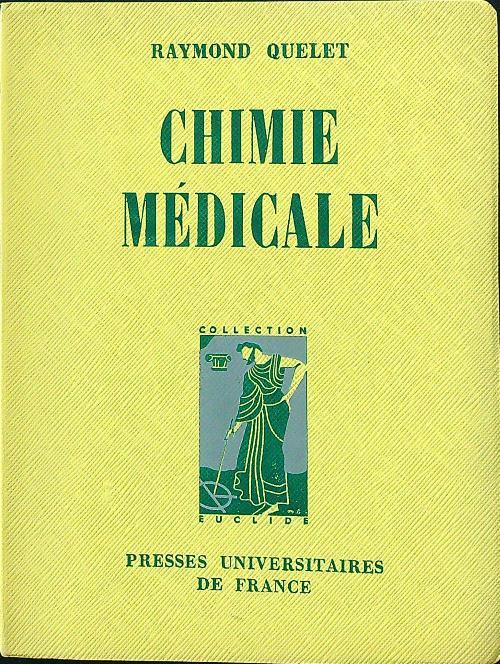 Chimie medicale - Raymond Quelet - copertina