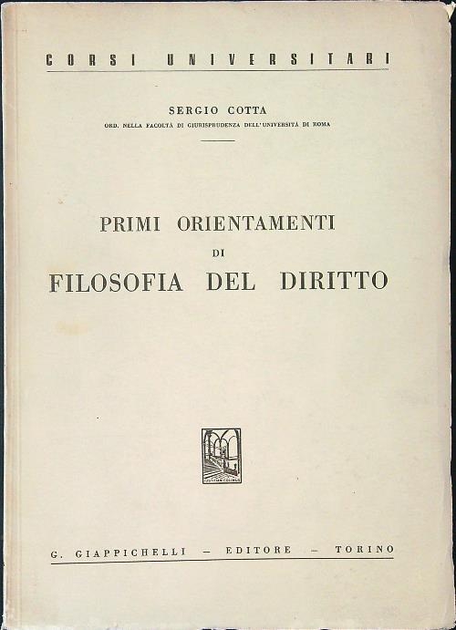 Primi orientamenti di filosofia del diritto - Sergio Cotta - copertina