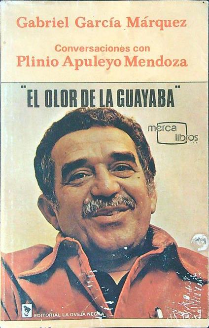 El  odor de la Guayaba - Gabriel Garcia Marquez - copertina