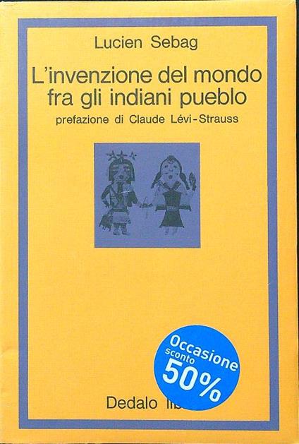 L' invenzione del mondo fra gli indiani pueblo - Lucien Sebag - copertina