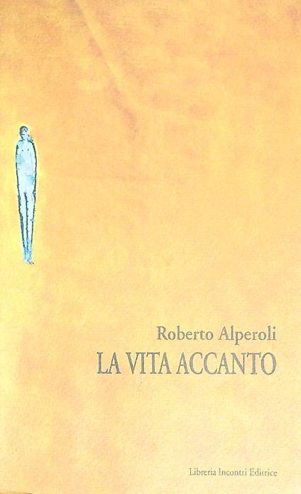 La vita accanto - Roberto Alperoli - copertina