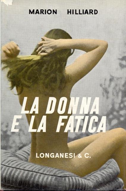 La donna e la fatica - Marion Hilliard - copertina