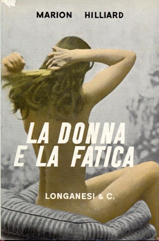 La donna e la fatica - Marion Hilliard - copertina