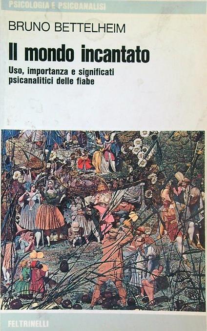 Il mondo incantato - Bruno Bettelheim - copertina