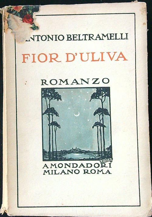 Fior d'uliva - Antonio Beltramelli - copertina