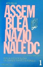 Atti dell'Assemblea nazionale della democrazia cristiana 1