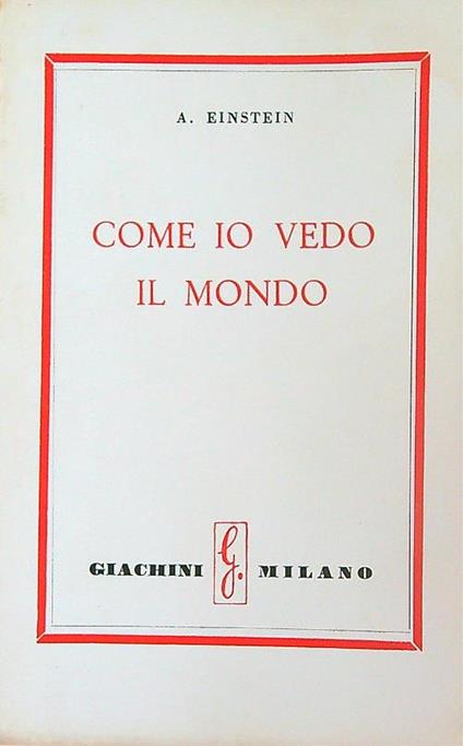 Come io vedo il mondo - A. Einstein - copertina