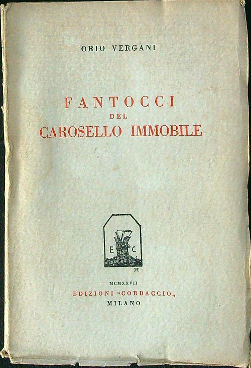 Fantocci del carosello immobile - Orio Vergani - copertina