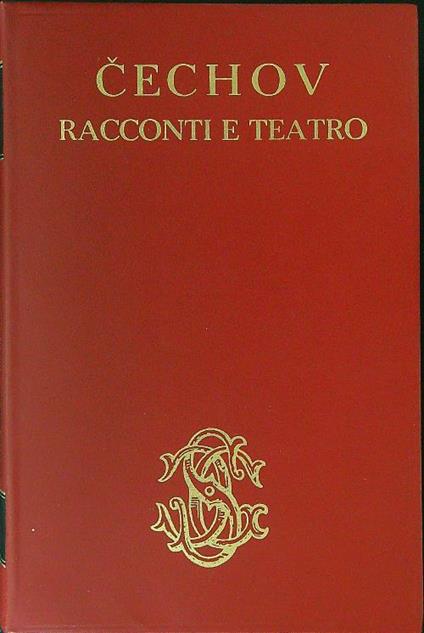 Racconti e teatro - Anton Cechov - copertina