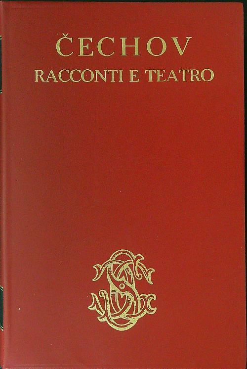 Racconti e teatro - Anton Cechov - copertina