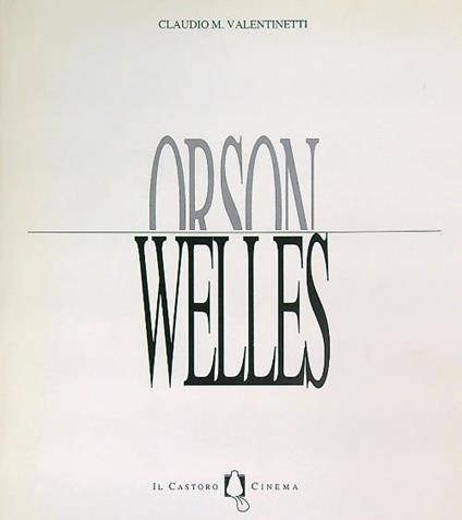 Orson Welles - Claudio Valentinetti - copertina