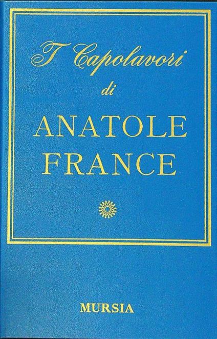 I capolavori - Anatole France - copertina