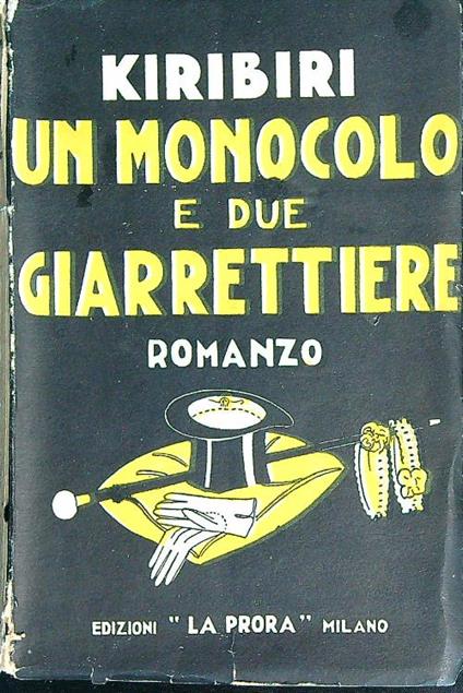 Un monocolo e due giarrettiere - Kiribiri - copertina