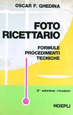 Foto ricettario. 3 ed