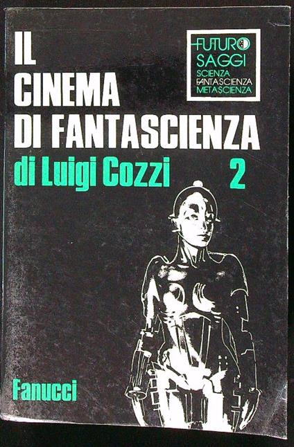 Il cinema di fantascienza 2 - Luigi Cozzi - copertina