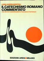 Il  catechismo romano commentato
