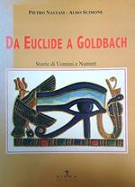 Da Euclide a Goldbach. Storia di uomini e di numeri